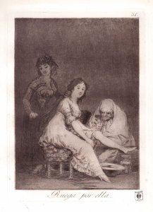 Obra: Ruega por ella - Francisco de Goya y Lucientes
